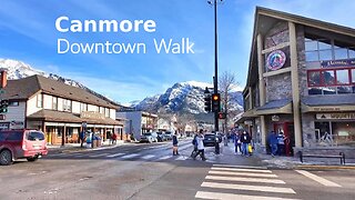 CANADA Travel - CANMORE Alberta Downtown Walk 4K