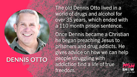 Former Convict Dennis Otto Finds Freedom and Ministers to Addicts and Inmates