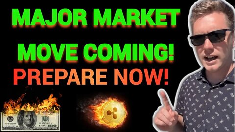 Major Market Move Coming! PREPARE NOW!