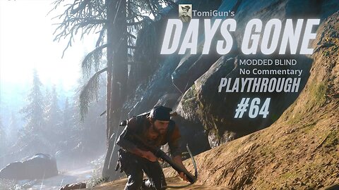 Days Gone Part 64: Hunting Down Rick Marsdon at the Black Crater