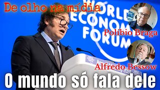 O mundo só fala em Milei