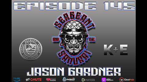 Sergeant and the Samurai Episode 145: Jason Gardner