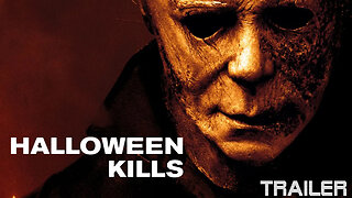 HALLOWEEN - KILLS - OFFICIAL TRAILER - 2021