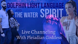 Dolphin Light Language & The Water Spirit