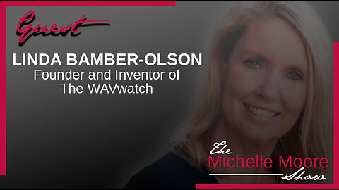 Special Presentation: 'Linda Bamber-Olson WAVwatch Healing Frequencies' Re-Broadcast