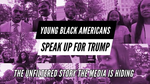 Young Black Americans Speak Up for President Trump! The Unfiltered Story the Media is Hiding.