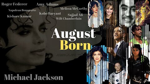 August Born Personalities