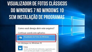 ATIVAR VISUALIZADOR DE FOTOS DO WINDOWS 7 NO WINDOWS 10