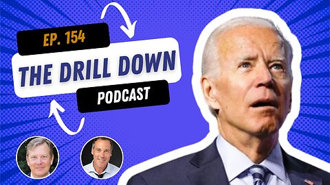 Big News in Biden Family Corruption Front | The Drill Down | Ep. 154