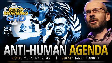 Anti-Human Agenda With James Corbett