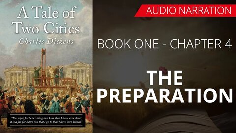 THE PREPARATION - A TALE OF TWO CITIES (BOOK - 1) By CHARLES DICKENS | Chapter 5 - Audio Narration