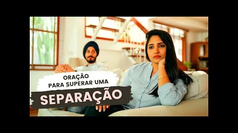 Oração para superar uma separação