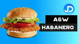 A&W Spicy Habanero Chicken Burger review