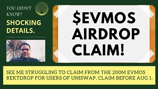 See Me Struggling To Claim From The 200M Evmos Rektdrop For Users Of Uniswap. Claim Before Aug 1.