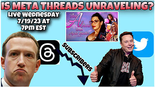 The A Show With April Hunter 7/19/23 - IS META THREADS UNRAVELING?