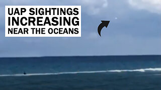 Caught on Tape 2023, UFO 2023, UAP UFO Sightings Increasing Near The Oceans