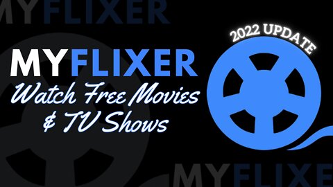 MyFlixer - Watch Free Movies and TV Shows Online! - 2023 Update