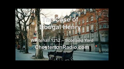 The Case of Dougal Henry - Whitehall 1212