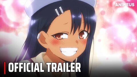 Don't Toy with Me, Miss Nagatoro 2nd Attack - Trailer