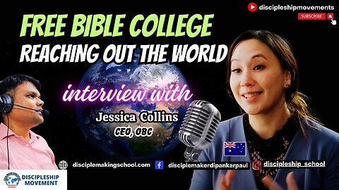 A Free Bible College teaching the Whole World I Jessica Collins I Dipankar Paul