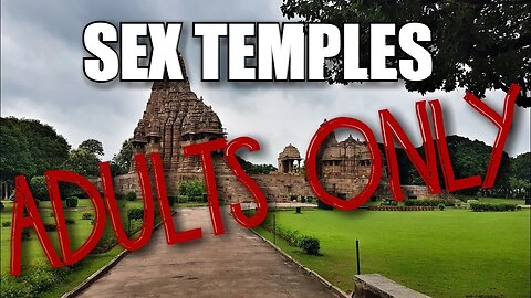 ADULTS ONLY! | Sex Temples of Khajuraho | Backpacking India