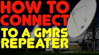 How To Setup A GMRS Radio To Use A Repeater
