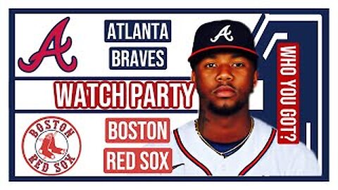 Atlanta Braves vs Boston Redsox GAME 1 Live Stream Watch Party: Join The Excitement