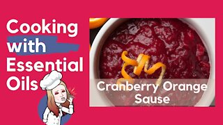 Cranberry- Orange Sauce and Essential Oils