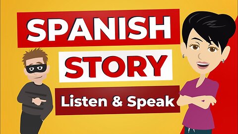 Spanish Sepaking Story Lessons | Spanish Listening Practice