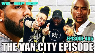 Drake Goes at CThaGod, Tasha K v Joe Budden, Vancouver Trip & More ft The6AtSix & Enanita E406