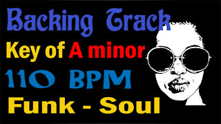 Funk Soul Backing Track 110 bpm in the Key of Am