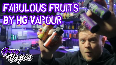 Fabulous Fruits By HG Vapour