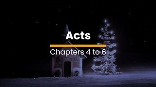 Acts 4, 5, & 6 - October 30 (Day 303)