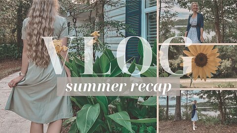 Summer Recap 2023 Vlog | Summer Months Through My Eyes