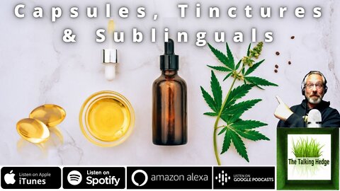Cannabis Capsules, Tinctures & Sublinguals Market Update