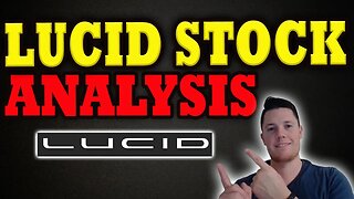 Lucid Stock Analysis │ What the DATA is Saying About Lucid │ Lucid Investors Must Watch