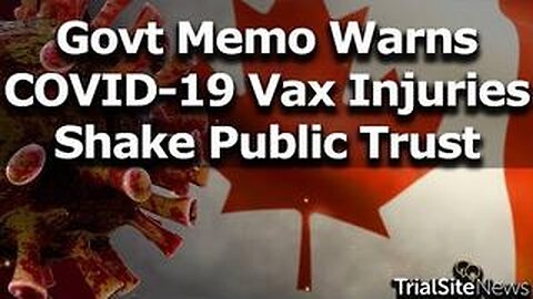 TSN: CANADIAN GOVT MEMO DIRECTS HOW TO OBFUSCATE, HIDE COVID-19 VAX INJURIES