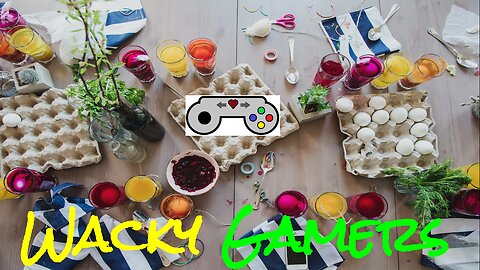 Wacky Gamers - EasterStation