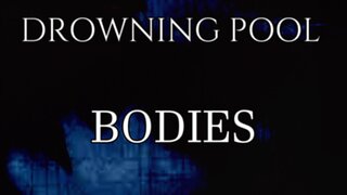 🎵 DROWNING POOL - BODIES (LYRICS)