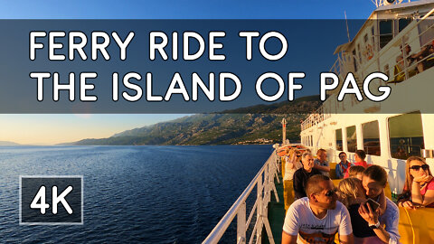 Ferry Ride to Island of Pag, Croatia - Port of Prizna to Port of Žigljen - 4K UHD