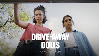 Drive-Away Dolls Official Trailer