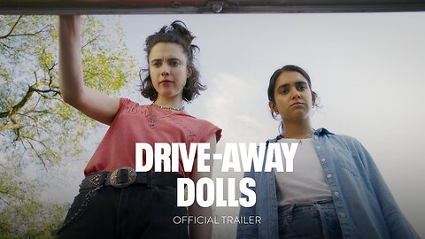 Drive-Away Dolls Official Trailer