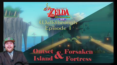 The Legend of Zelda: Wind Waker HD - Walkthrough - Episode 1 (Outset Island & Forsaken Fortress)