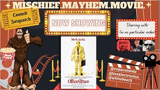 Mischief. Mayhem. Movie. Episode #19: Office Space Review & Discussion