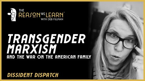 Transgender Marxism and the War on the Family