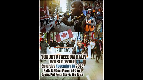 Toronto Freedom Rally World Wide Nov 18 2023