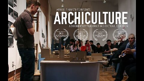 Archiculture: a documentary film that explores the architectural studio