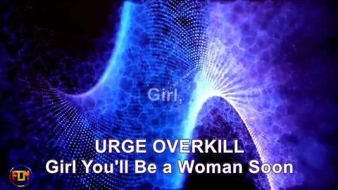 URGE OVERKILL - Girl You'll Be a Woman Soon - Lyrics, Paroles, Letra (HD)