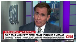 John Kirby responds to Gold Star Mother, 'unpreventable' + Joe Biden's Botched Withdrawal FLASHBACK