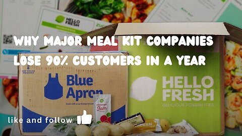 Why Major Meal Kit Companies Lose 90% Of Customers In A Year |News Hub